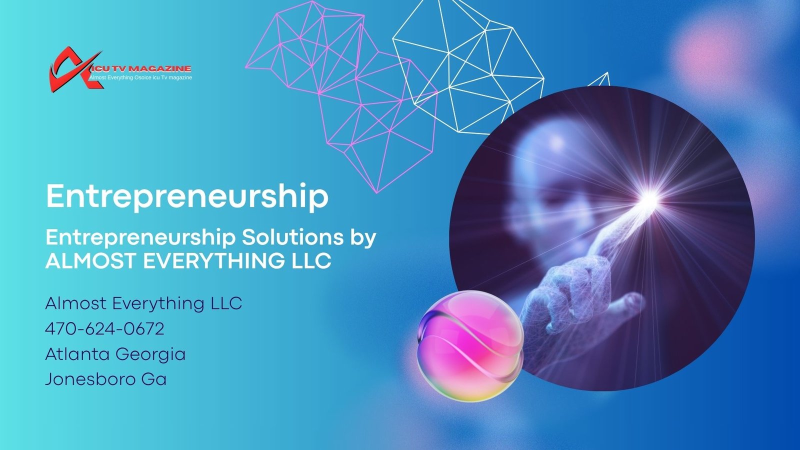 Entrepreneurship services including startup consulting, funding guidance, and business development by ALMOST EVERYTHING LLC